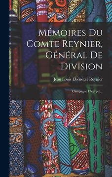 portada Mémoires Du Comte Reynier, Général De Division: Campagne D'égypte... (in French)