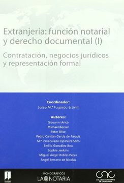 portada Extranjeria Funcion Notarial Y Derecho Documental (I) Contratacion Negocios Juridicos Y Representacion Formal