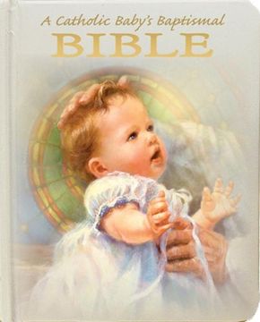 portada A Catholic Baby's Baptismal Bible (en Inglés)
