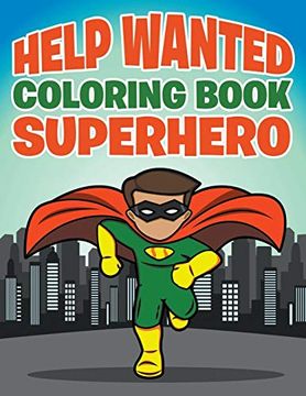 portada Help Wanted: Coloring Book Superhero (en Inglés)