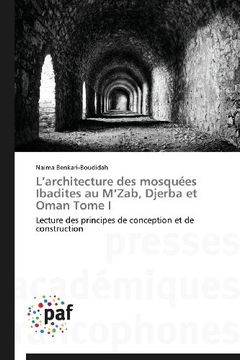 portada L'Architecture Des Mosquees Ibadites Au M'Zab, Djerba Et Oman Tome I