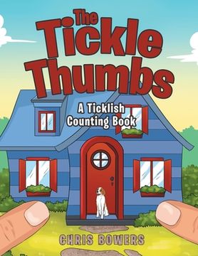 portada The Tickle Thumbs: A Ticklish Counting Book (en Inglés)