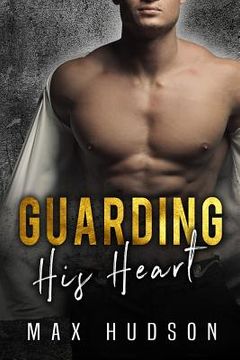 portada Guarding His Heart (in English)