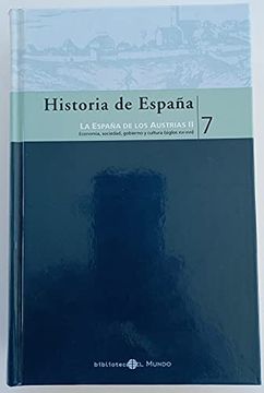 portada La España de los Austrias ii. Economía,, Sociedad, Gobierno y Cultura (Siglos Xvi-Xvii)