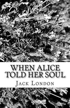 portada When Alice Told Her Soul (in English)