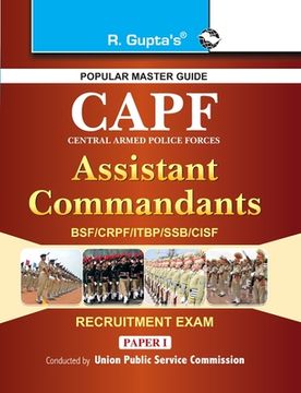 portada Upsc: CAPF (Central Armed Police Forces) Assistant Commandant (PaperI) Exam Guide (en Inglés)