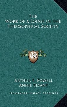 portada the work of a lodge of the theosophical society (en Inglés)