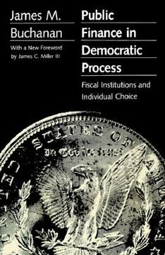 portada public finance in democratic process: fiscal institutions and individual choice (en Inglés)