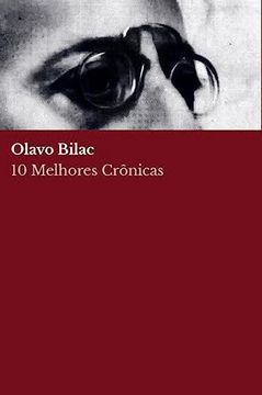 portada 10 Melhores Crônicas - Olavo Bilac (en Portugués)