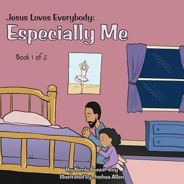 portada jesus loves everybody: especially me: book 1 of 5