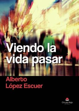 portada Viendo la Vida Pasar (in Spanish)