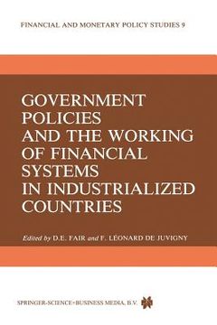 portada Government Policies and the Working of Financial Systems in Industrialized Countries (en Inglés)