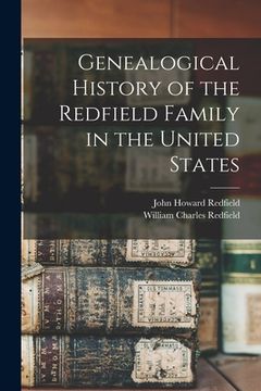 portada Genealogical History of the Redfield Family in the United States (en Inglés)
