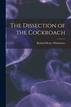 portada The Dissection of the Cockroach (en Inglés)