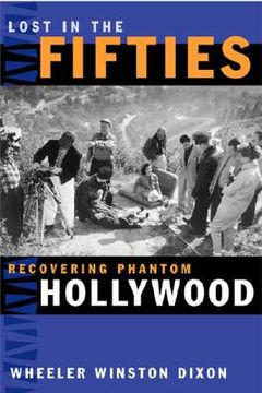 portada lost in the fifties: recovering phantom hollywood (en Inglés)