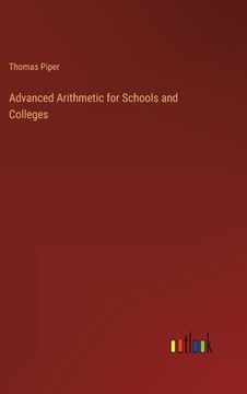 portada Advanced Arithmetic for Schools and Colleges