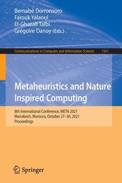 portada Metaheuristics and Nature Inspired Computing: 8th International Conference, Meta 2021, Marrakech, Morocco, October 27-30, 2021, Proceedings (en Inglés)