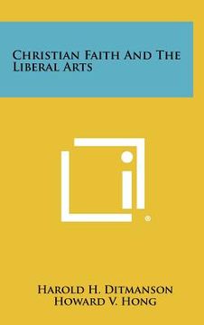 portada christian faith and the liberal arts