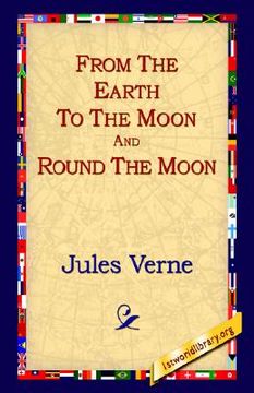 portada from the earth to the moon and round the moon (en Inglés)