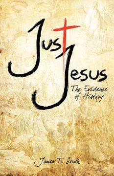 portada just jesus: the evidence of history (en Inglés)