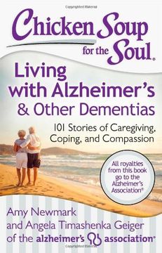 portada Chicken Soup for the Soul: Living with Alzheimer’s & Other Dementias: 101 Stories of Caregiving, Coping, and Compassion (in English)