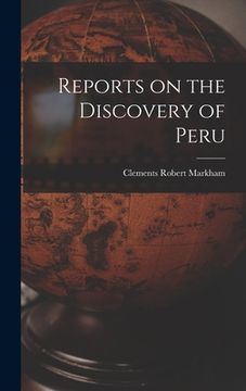 portada Reports on the Discovery of Peru (in English)
