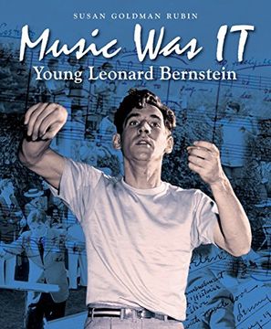 portada Music was it: Young Leonard Bernstein (en Inglés)