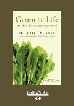 portada green for life: the updated classic on green smoothie nutrition (large print 16pt) (in English)