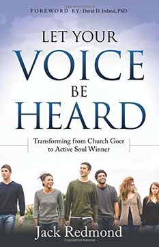 portada Let Your Voice Be Heard: Transforming from Church Goer to Active Soul Winner (Morgan James Faith)