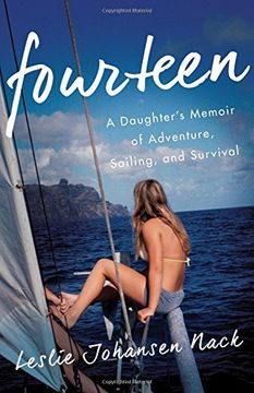portada Fourteen: A Daughter S Memoir of Adventure, Sailing, and Survival