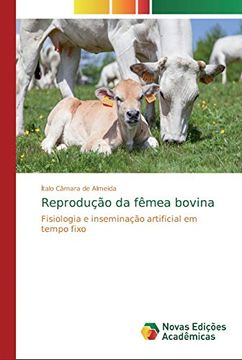 portada Reprodução da Fêmea Bovina: Fisiologia e Inseminação Artificial em Tempo Fixo (in Portuguese)