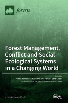 portada Forest Management, Conflict and Social-Ecological Systems in a Changing World (en Inglés)