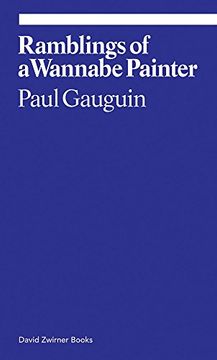 portada Paul Gauguin: Ramblings of a Wannabe Painter (Ekphrasis)