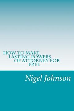 portada How To Make Lasting Power Of Attorney For Free (en Inglés)
