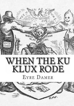 portada When The Ku Klux Rode (in English)
