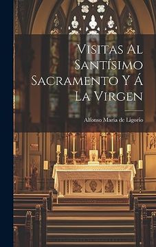 portada Visitas al Santísimo Sacramento y á la Virgen (in Spanish)