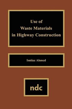 portada use of waste materials used in highway construction (en Inglés)