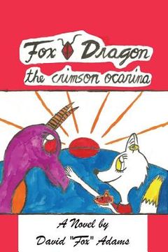 portada Fox Dragon: The Crimson Ocarina (in English)