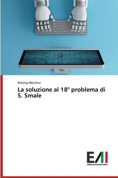 portada La soluzione al 18° problema di S. Smale (in Italian)