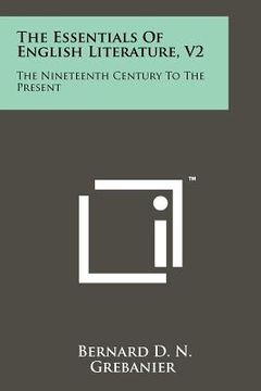 portada the essentials of english literature, v2: the nineteenth century to the present (en Inglés)