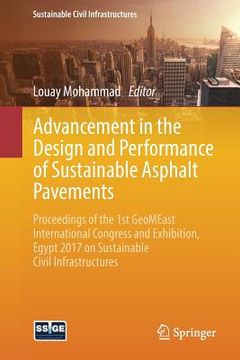 portada Advancement in the Design and Performance of Sustainable Asphalt Pavements: Proceedings of the 1st Geomeast International Congress and Exhibition, Egy (en Inglés)