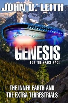 portada Genesis of the Space Race: The Inner Earth and the Extra Terrestrials (in English)