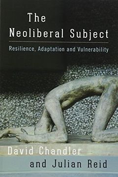 portada The Neoliberal Subject: Resilience, Adaptation and Vulnerability