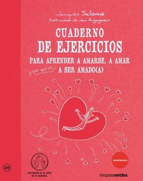 portada Cuaderno de Ejercicios: Para Aprender a Amarse a Amar a ser Amado (in Spanish)