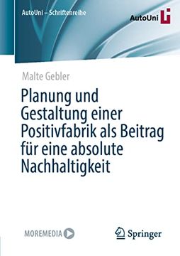 portada Planung und Gestaltung Einer Positivfabrik als Beitrag für Eine Absolute Nachhaltigkeit 
