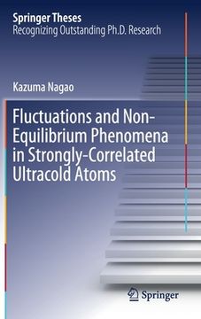 portada Fluctuations and Non-Equilibrium Phenomena in Strongly-Correlated Ultracold Atoms