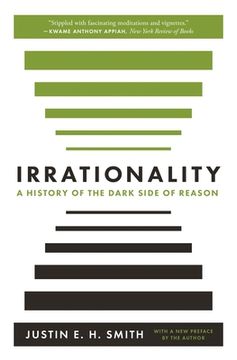 portada Irrationality: A History of the Dark Side of Reason (in English)