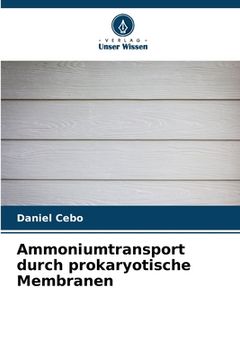 portada Ammoniumtransport durch prokaryotische Membranen (en Alemán)