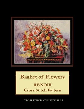portada Basket of Flowers: Renoir cross stitch pattern (en Inglés)