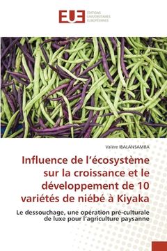 portada Influence de l'écosystème sur la croissance et le développement de 10 variétés de niébé à Kiyaka (en Francés)